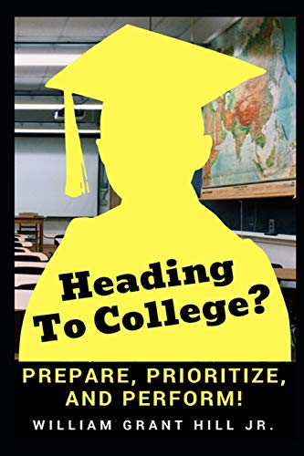 Imagen de archivo de Heading to college?: Prepare, Prioritize, and Perform a la venta por ThriftBooks-Atlanta
