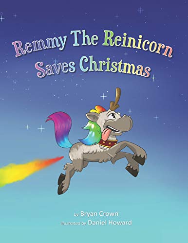 Stock image for Remmy the Reinicorn Saves Christmas for sale by SecondSale