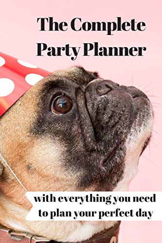 Imagen de archivo de The Complete Party Planner: with everything you'll need to organize your perfect dream day! a 100 Page Party Planning Journal Notebook Party Organizer . and Planning every detail of your event a la venta por Revaluation Books