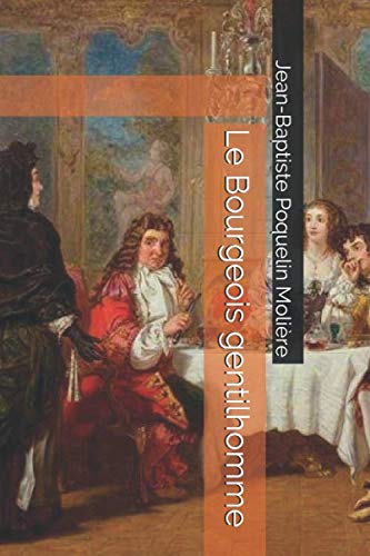 Stock image for Le Bourgeois gentilhomme for sale by Revaluation Books