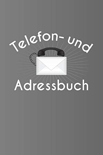 Stock image for Telefon- und Adressbuch: Kontaktbuch - Adressverzeichnis mit Register - Telefonbuchlein - ubersichtliche Adressverwaltung fur die Anschriften und Telefonnummern von Freunden, Bekannten, Verwandten und Kollegen - Platz fur 756 Kontakte for sale by THE SAINT BOOKSTORE