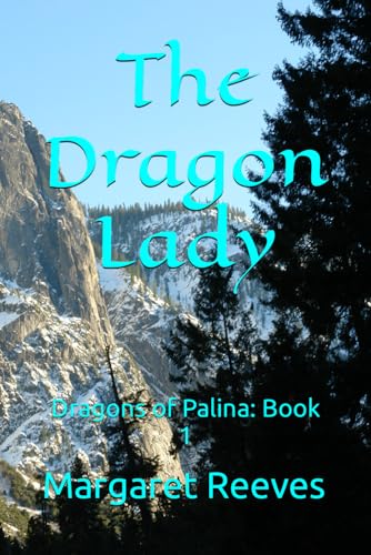 Stock image for The Dragon Lady (Dragons of Palina) for sale by Lucky's Textbooks