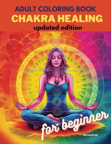 Imagen de archivo de Adult coloring book Chakra Healing for Beginner: Color your Chakra symbol, flower of life, and spiritual symbols to heal your Chakra and increase . meditation, and self-help therapy. a la venta por SecondSale