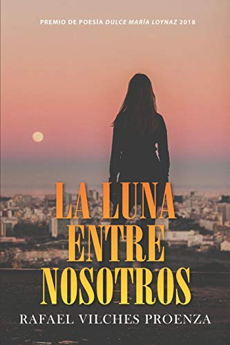 Imagen de archivo de La luna entre nosotros (Spanish Edition) a la venta por Save With Sam