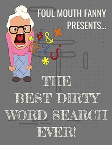 Beispielbild fr Best Dirty Word Search Ever: For Adults Dirty Cussword Filthy Swearing Puzzles Funny Gift (Foul Mouth Fanny Activity Books For Dirty Minds) zum Verkauf von WorldofBooks