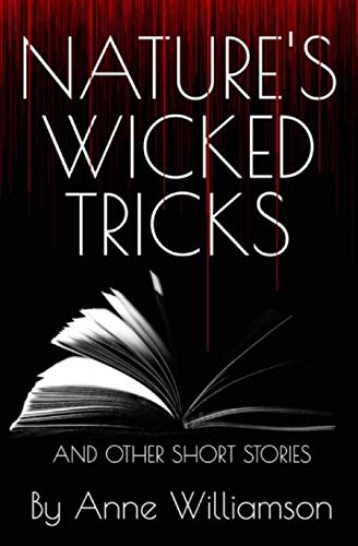 Stock image for Nature's Wicked Tricks: And Other Short Stories for sale by WorldofBooks
