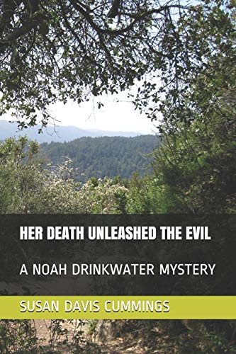 Stock image for HER DEATH UNLEASHED THE EVIL: A NOAH DRINKWATER MYSTERY (Gulf of Maine Mysteries Series) for sale by Lucky's Textbooks