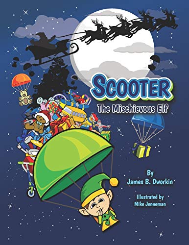 Stock image for Scooter The Mischievous Elf for sale by SecondSale