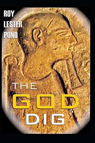 9781693673849: THE GOD DIG The Egyptian Afterlife Conspiracy