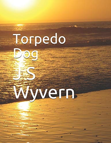 Imagen de archivo de Torpedo Dog a la venta por THE SAINT BOOKSTORE