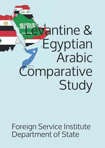 Imagen de archivo de Levantine & Egyptian Arabic Comparative Study: Comparative Study (Language) a la venta por Revaluation Books
