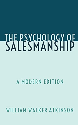 Stock image for The Psychology of Salesmanship: A Modern Edition for sale by Lucky's Textbooks