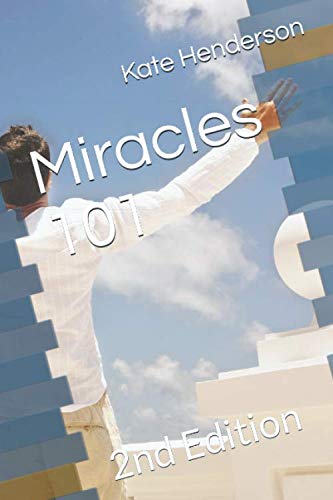 Beispielbild fr Miracles 101: 2nd Edition zum Verkauf von Revaluation Books