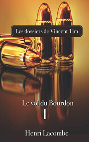 Stock image for Le vol du Bourdon (Les dossiers de Vincent Tim) for sale by Revaluation Books