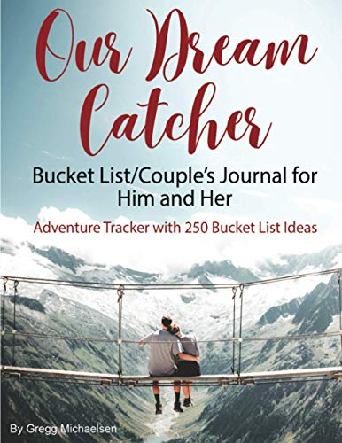 Imagen de archivo de Our Dream Catcher : Bucket List Couple's Journal for Him and Her a la venta por Better World Books