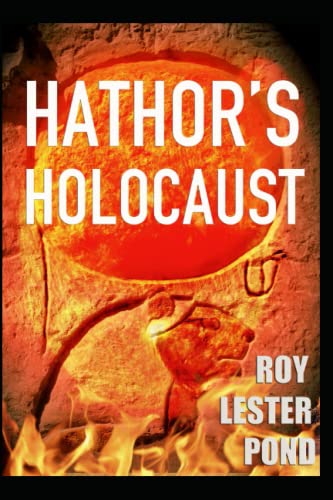 Stock image for HATHOR'S HOLOCAUST: Anson Hunter Egyptian Archaeology Adventure for sale by MusicMagpie