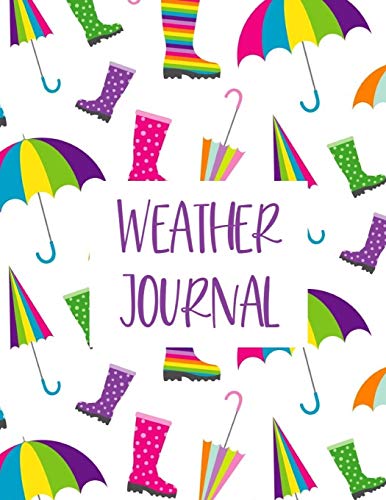 Beispielbild fr Weather Journal: LARGE Kids Weather Log Book Meteorology Gift For Weather Watchers and Future Meteorologists. Perfect For School Projects & Assignments zum Verkauf von AwesomeBooks