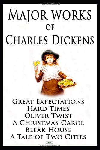 Imagen de archivo de Major Works of Charles Dickens: Great Expectations; Hard Times; Oliver Twist; A Christmas Carol; Bleak House; A Tale of Two Cities a la venta por Goodwill of Colorado