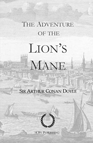 Beispielbild fr The Adventure of the Lion's Mane: With original illustrations, a Sherlock Holmes story zum Verkauf von Revaluation Books