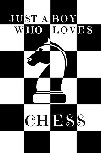Stock image for Just A Boy Who Loves Chess: Chess Gifts: Boys Novelty Notebook Gift: Lined Paper Paperback Journal for sale by Revaluation Books