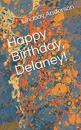Stock image for Happy Birthday, Delaney! (Making It Count) for sale by Lucky's Textbooks