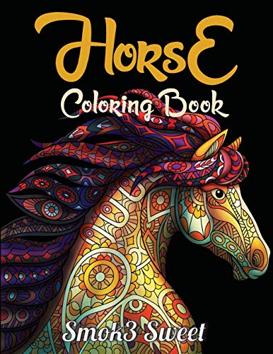 Stock image for Horse Coloring Book: An Adult Coloring Book for Grown-Up, Relaxation and Stress Relief, Horse Coloring Page for sale by Books From California