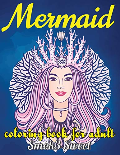 Stock image for Mermaid Coloring Book for Adult: Coloring Book For Adult for Stress Relief and Relaxation with Mystical Island, Enchanting Sea Life, Ocean Goddesses for sale by Lucky's Textbooks