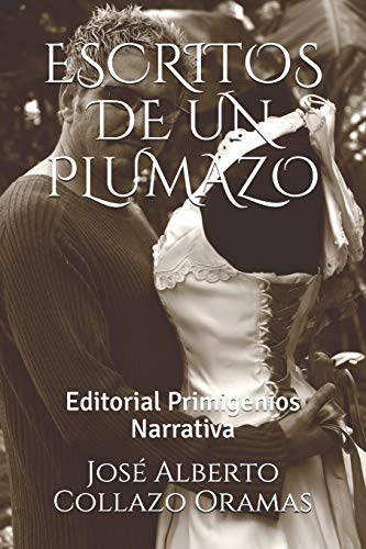 9781694084224: ESCRITOS DE UN PLUMAZO: Editorial Primigenios Narrativa