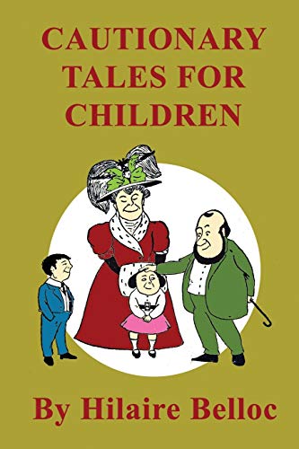 Stock image for Cautionary Tales for Children for sale by WorldofBooks