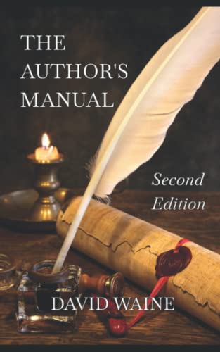 Stock image for The Author's Manual: A Treatise for Self-published Authors. Second Edition [Soft Cover ] for sale by booksXpress