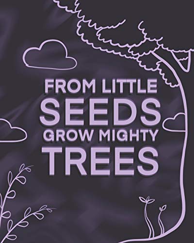 Immagine stock per From Little Seeds Grow Mighty Trees: Perfect Gift For Husband, Wife Or Your Friend. Write Memories Now And Read them later