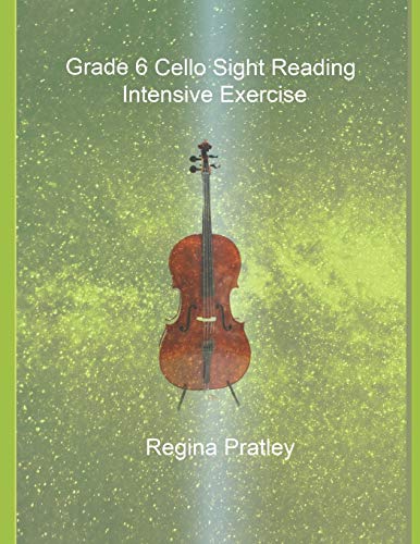 Stock image for Grade 6 Cello Sight Reading Intensive Exercise for sale by GreatBookPrices