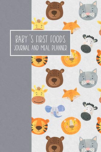 Beispielbild fr Baby's First Foods Journal and Meal Planner: Weaning Diary Keepsake - Animals zum Verkauf von AwesomeBooks