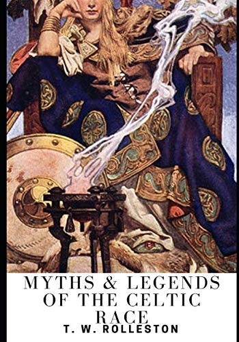 Stock image for Myths & Legends of the Celtic Race for sale by Revaluation Books