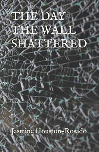 Stock image for THE DAY THE WALL SHATTERED for sale by Revaluation Books