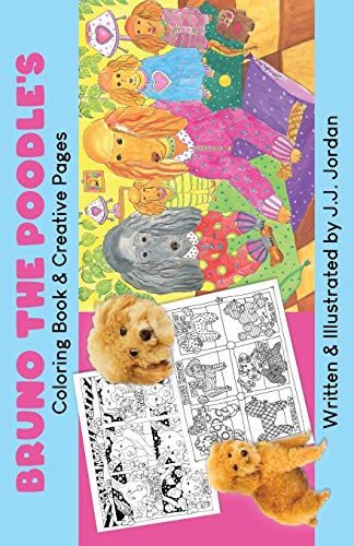 9781694367020: Bruno the Poodle’s Coloring Book & Creative Pages: Color, write, draw, and play with Bruno and his friends.