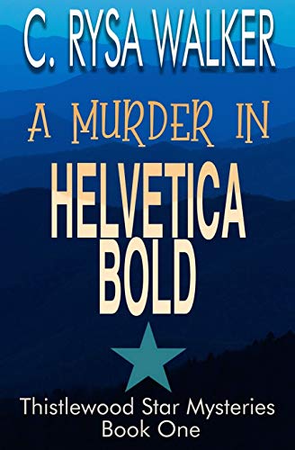 Beispielbild fr A Murder in Helvetica Bold: Thistlewood Star Mysteries #1 zum Verkauf von SecondSale