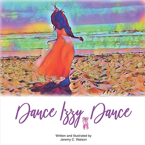 Imagen de archivo de Dance Izzy, Dance a la venta por THE SAINT BOOKSTORE