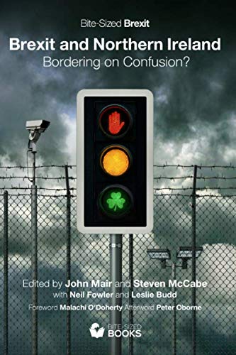 Stock image for Brexit and Northern Ireland: Bordering on Confusion? for sale by WorldofBooks