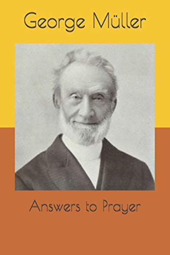 Stock image for Answers to Prayer: from George Mllers Narratives for sale by Goodwill Books