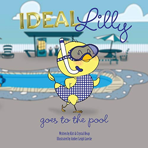 Stock image for Ideal Lilly: goes to the pool for sale by Lucky's Textbooks