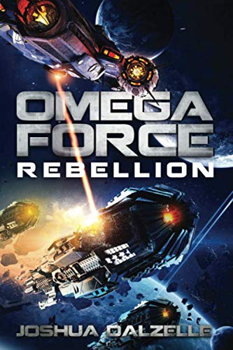 Imagen de archivo de Omega Force: Rebellion a la venta por BooksRun