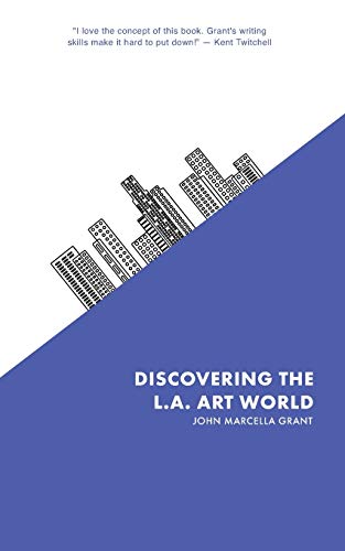 Stock image for Discovering the L.A. Art World for sale by Lucky's Textbooks