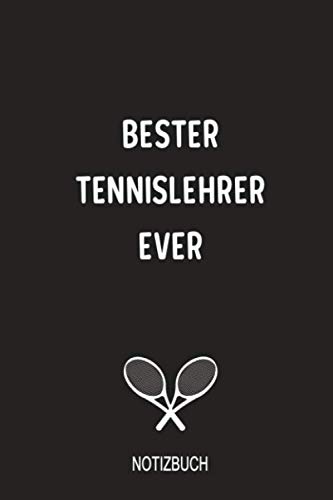 Stock image for Bester Tennislehrer ever Notizbuch: Fabelhaft als Zubehr Tagebuch fr dein Training und Spiel for sale by Revaluation Books