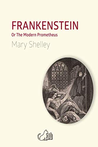 Imagen de archivo de FRANKENSTEIN: Or The Modern Prometheus a la venta por Revaluation Books