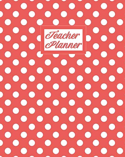 Stock image for Teacher Planner: Weekly and Monthly Teacher Planner, Academic Year Lesson Plan for sale by Revaluation Books