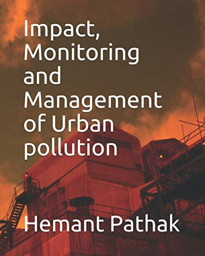 Stock image for Impact, Monitoring and Management of Urban pollution for sale by Revaluation Books