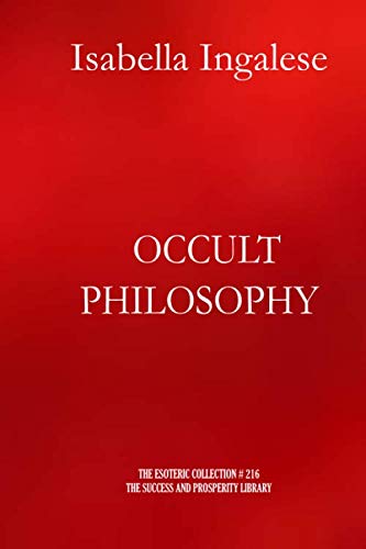 9781694730473: OCCULT PHILOSOPHY (The Esoteric Collection)