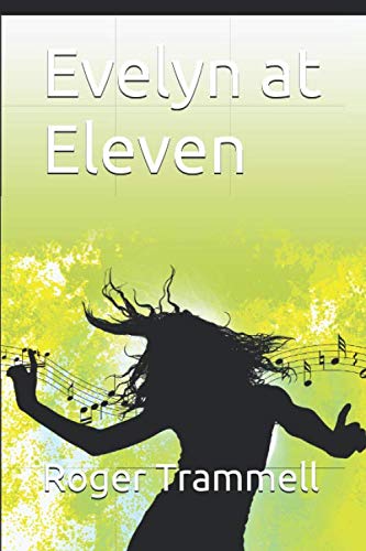 Beispielbild fr Evelyn at Eleven zum Verkauf von Revaluation Books