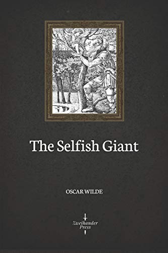 9781694787736: The Selfish Giant (Illustrated)